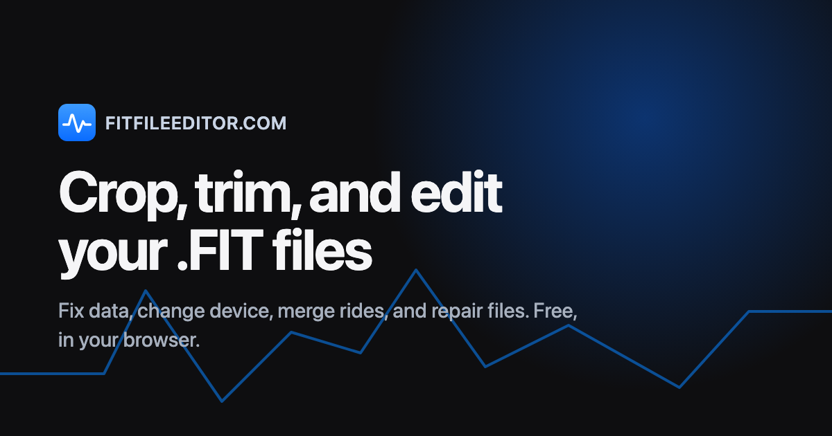 FIT File Editor: Crop, Trim & Edit .FIT Files Online